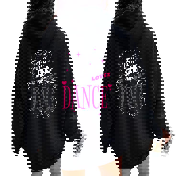 ダンス好きのためのダンスが大好きな女の子だけ レディース オーバーサイズ パーカー バックプリント