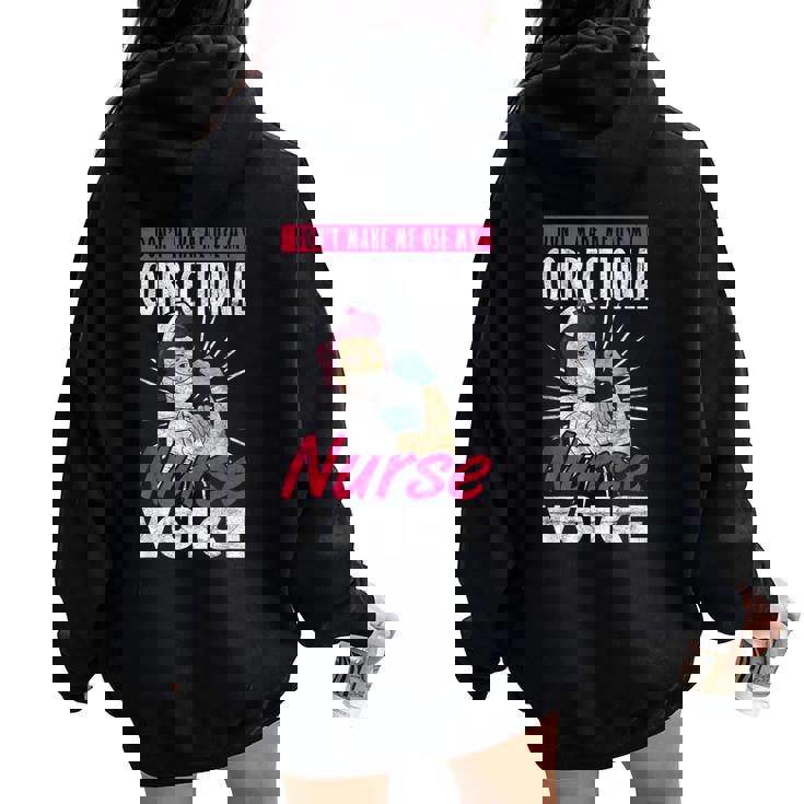 矯正看護師 刑務所看護 Use My Correctional Nurseoice レディース オーバーサイズ パーカー バックプリント