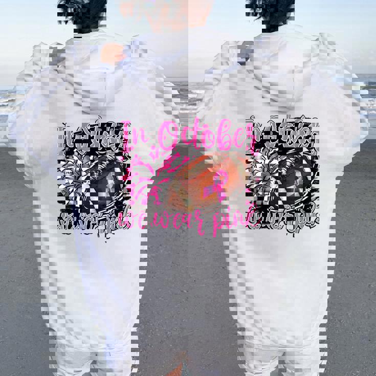 In October We Wear Pink Football Breast Cancer Cheer Mom Women Oversized Hoodie Back Print