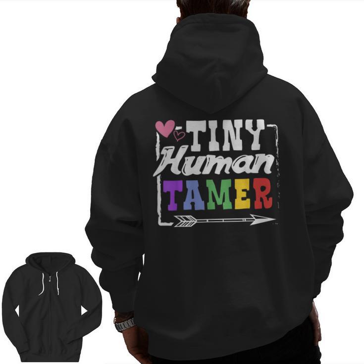 4 Teachers Or Parents Tiny Human Tamer Tee T-Shirt Men Zip Up Hoodie Back Print