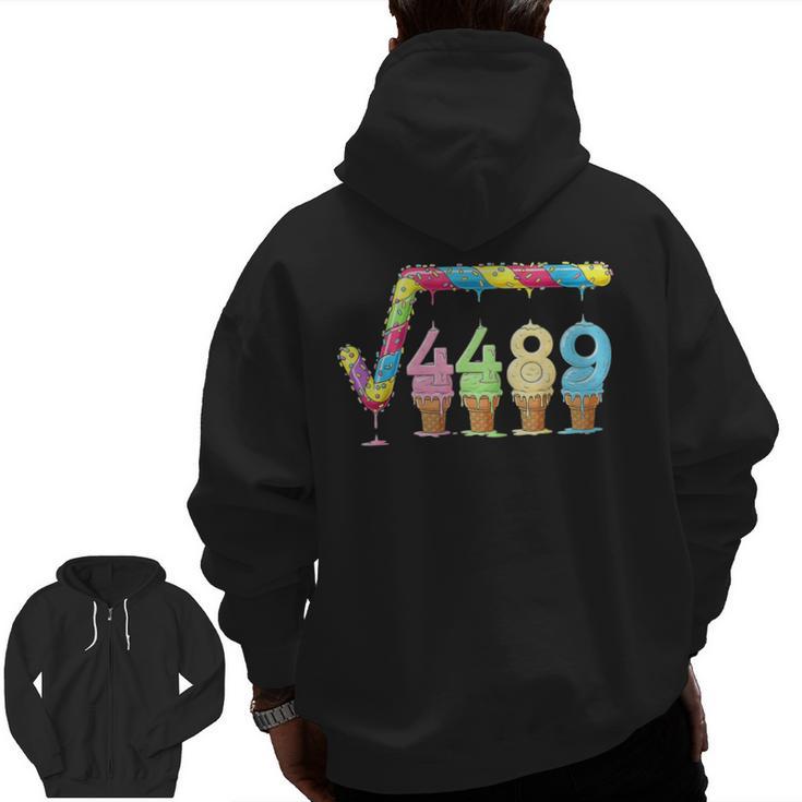 67 Ice Cream Drip Meme Square Root 4489 Slang Teacher Math Men Zip Up Hoodie Back Print