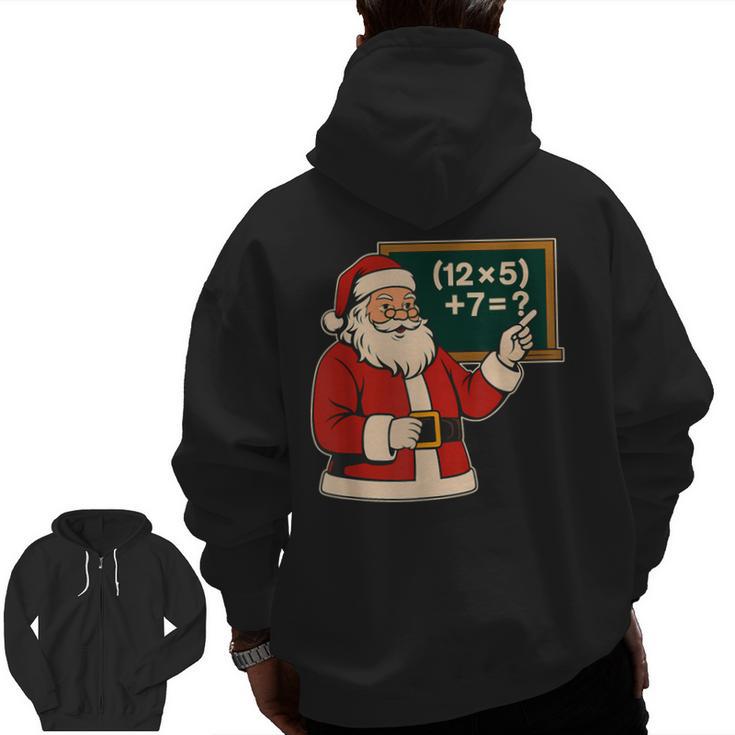 67 Teacher Christmas Santa Six Seven Meme Brainrot Math Joke Men Zip Up Hoodie Back Print