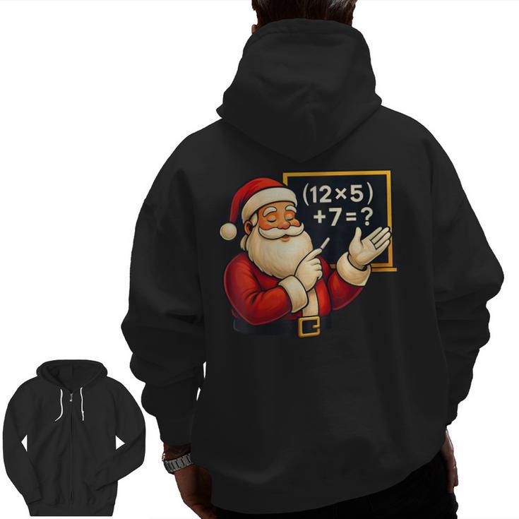 67 Teacher Santa Christmas Six Seven Meme Math Xmas Men Zip Up Hoodie Back Print
