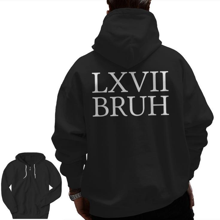 67 History Meme Six Seven Bruh History Teacher Men Zip Up Hoodie Back Print