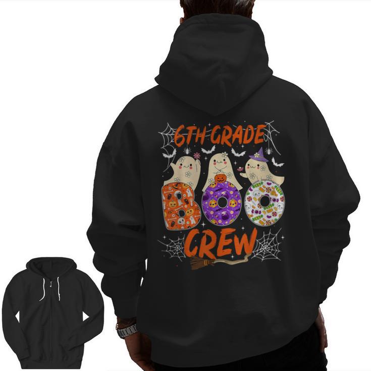 6th Grade Boo Crew Sixth Grade Halloween Teacher Kid Men Zip Up Hoodie Back Print