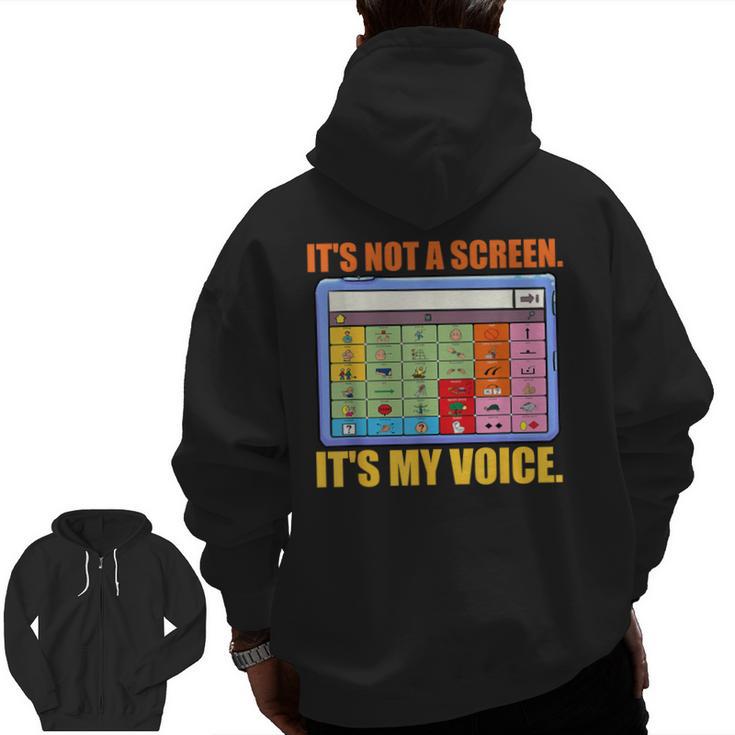 AAC Awareness AAC Teacher It's Not A Screen It's My Voice Men Women Men Zip Up Hoodie Back Print