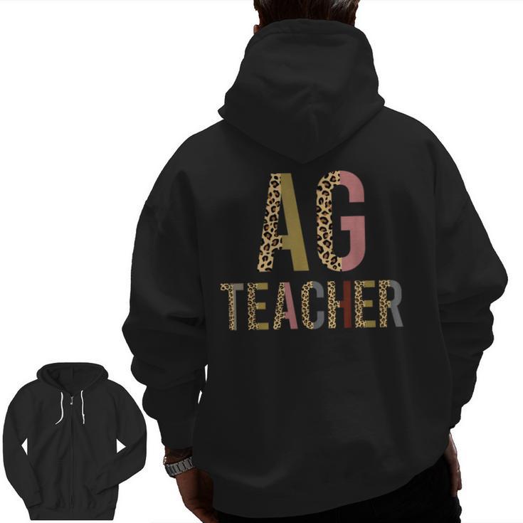 AG Teacher Farmer Life Agriculture Teacher Men Zip Up Hoodie Back Print