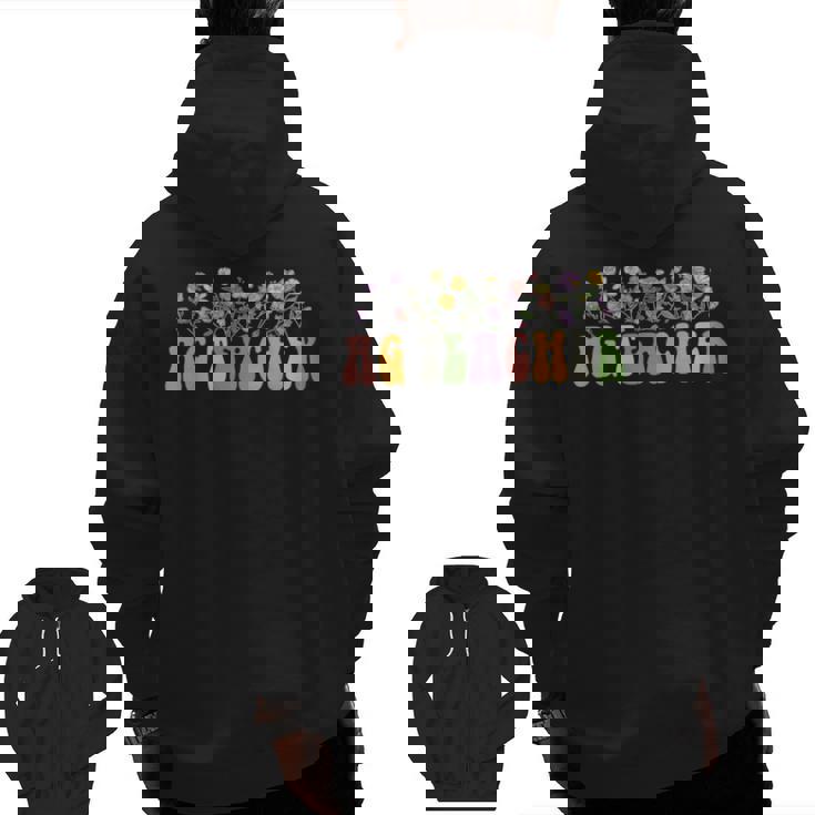 AG Teacher Future Farmer Agriculture Teacher Men Women Men Zip Up Hoodie Back Print