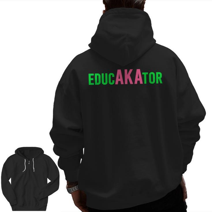 Aka Educator Educators & Teacher Crew School Squad Men Zip Up Hoodie Back Print