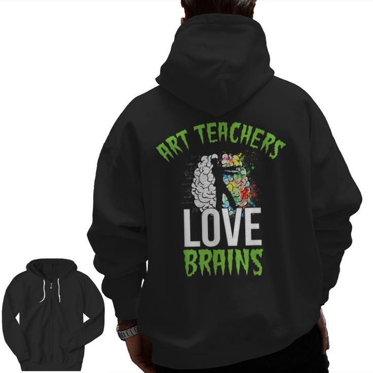 Art Teachers Love Brains Shirt Halloween Zombie Teaching Tee Men Women Kids Men Zip Up Hoodie Back Print
