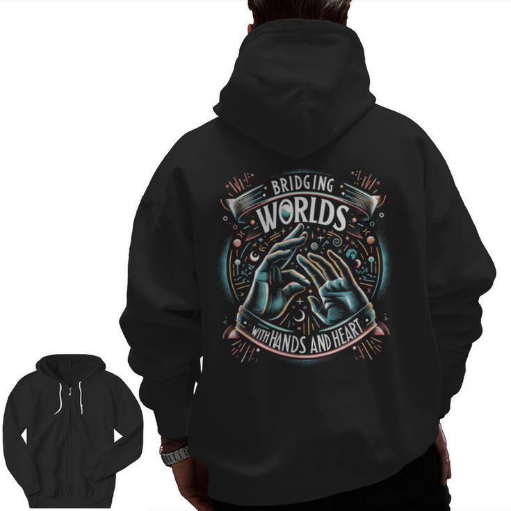 ASL Interpreter Deaf ASL Teacher American Sign Language Men Zip Up Hoodie Back Print