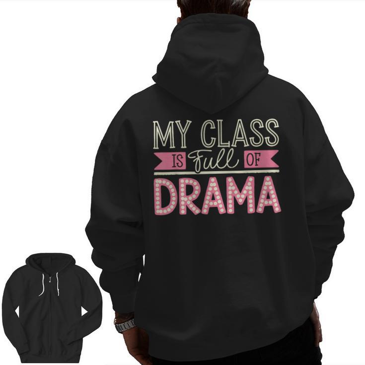 Theatre School Drama Class Musical Theater Drama Teacher Men Zip Up Hoodie Back Print, trending gift Theatre School Drama Class Musical Theater Drama Teacher Men Zip Up Hoodie Back Print, trending gift