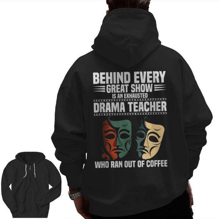 Theatre Teacher Drama Lover Theatre Mask Drama Teacher Men Zip Up Hoodie Back Print