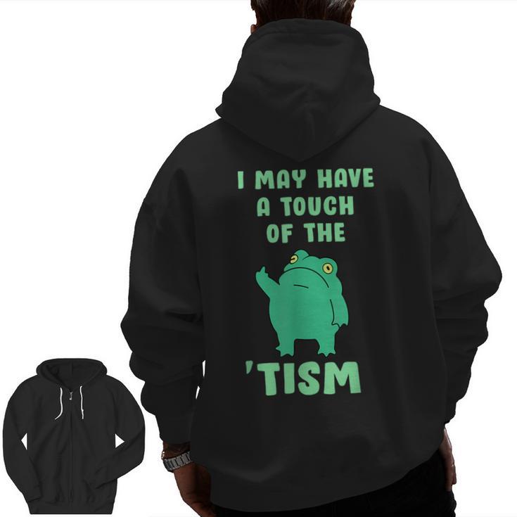Autism Awareness Neurodiversity Teacher Frog I May Have A Touch Of The Tism Neurodivergent Small Men Zip Up Hoodie Back Print