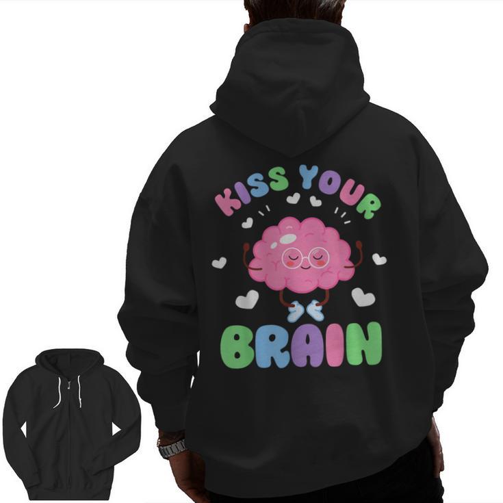Back To School Kiss Your Brain Cute Teacher Appreciation Men Zip Up Hoodie Back Print