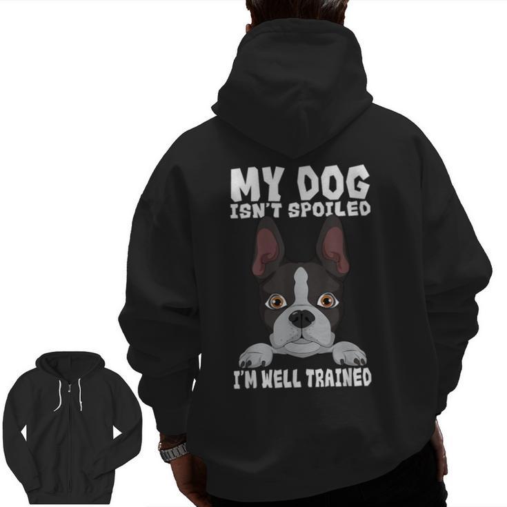 Boston Terrier American Gentleman Dog Lover I'm Well Trained Men Zip Up Hoodie Back Print