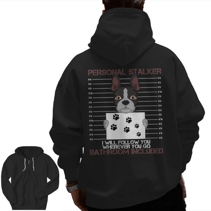 Boston Terrier American Gentleman Personal Stalker Dog Lover Men Zip Up Hoodie Back Print