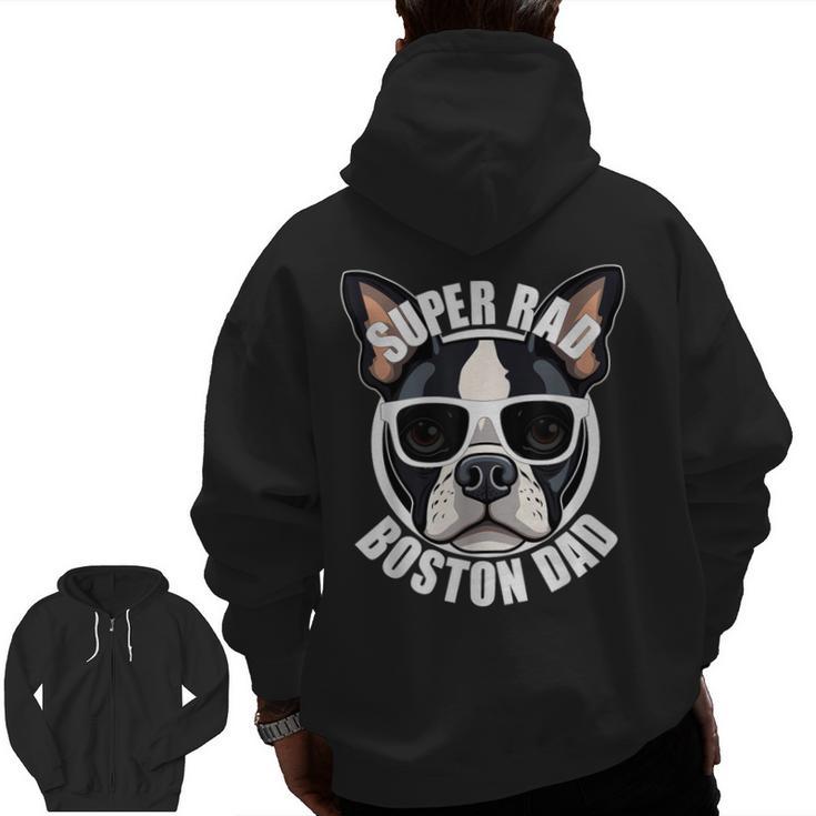 Boston Terrier Dad Father’s Day Dog Dad Men’s Men Zip Up Hoodie Back Print