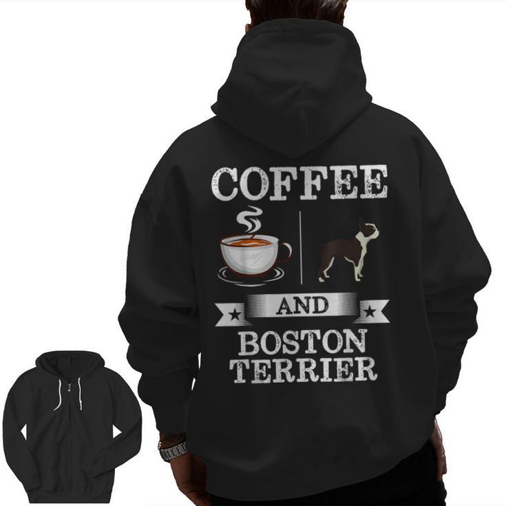 Boston Terrier Shirt Coffee And Boston Terrier Cute Dog  For Men Women Girls Kids Men Zip Up Hoodie Back Print