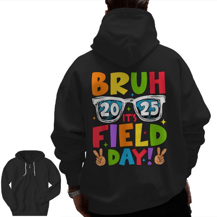 Bruh It's Field Day Teacher Boys Girls Kids Field Day 2025 Men Zip Up Hoodie Back Print
