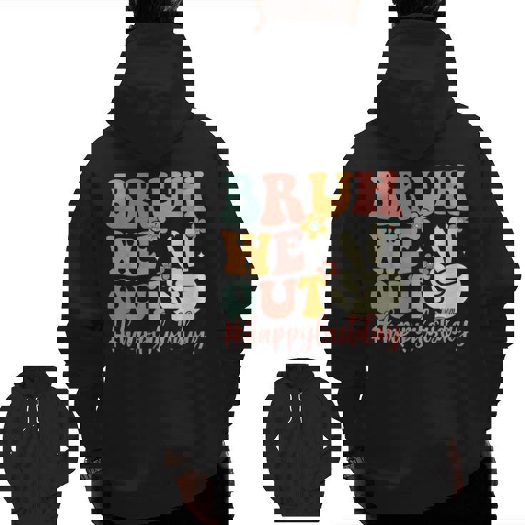 Bruh We Out Teacher Retro Last Day Of School Boys Girls Kids Men Zip Up Hoodie Back Print