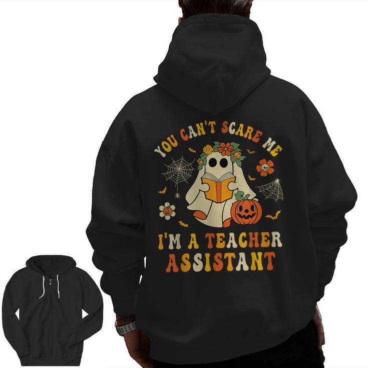 You Can't Scare Me I'm A School Teachers Assistant Halloween Men Zip Up Hoodie Back Print