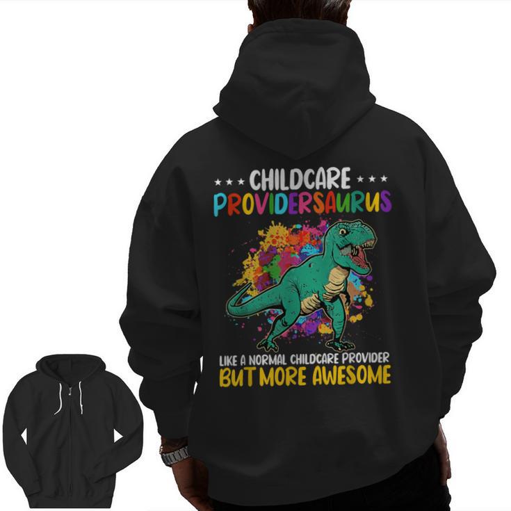 Childcare Providersaurus Daycare Teachers Men Zip Up Hoodie Back Print