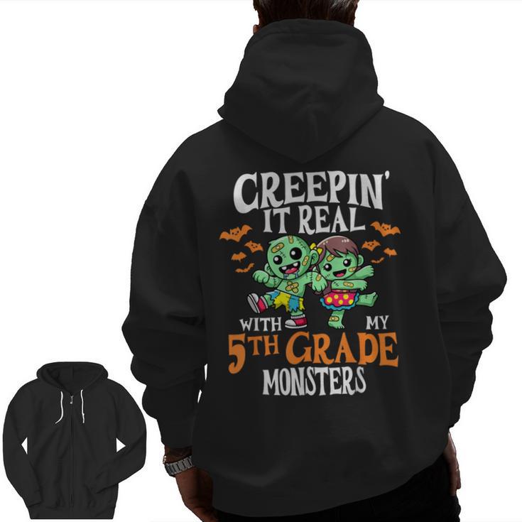 Creepin It Real Monster School 5th Grade Teacher Halloween Men Zip Up Hoodie Back Print