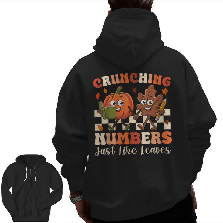 Crunching Numbers Just Like Leaves Pumpkin Fall Teacher Men Zip Up Hoodie Back Print