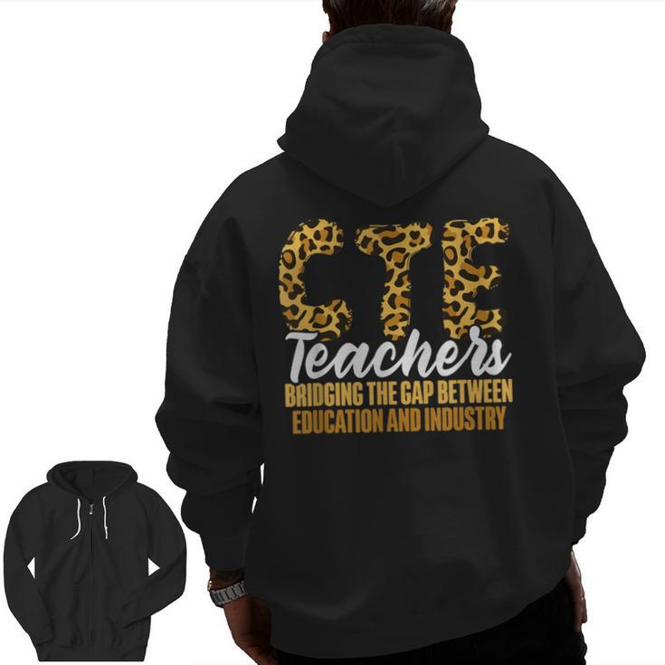 CTE Teacher Middle School High School Teach Career Men Women Men Zip Up Hoodie Back Print