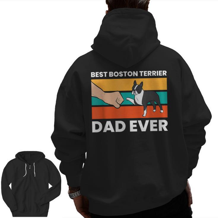 Cute Boston Terrier Best Boston Terrier Dad Ever Men Zip Up Hoodie Back Print