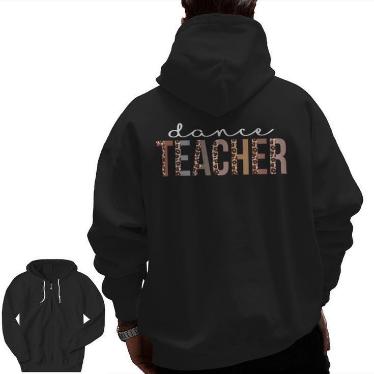 Dance Teacher Leopard Appreciation For Women For Work Men Zip Up Hoodie Back Print