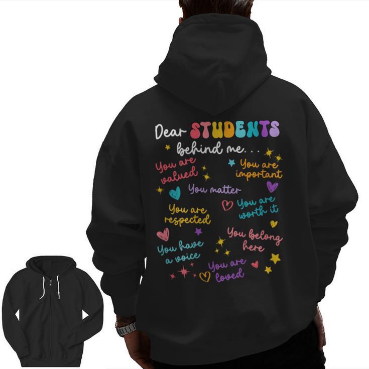 Dear Student Behind Me Teacher Appreciation Back To School Men Zip Up Hoodie Back Print