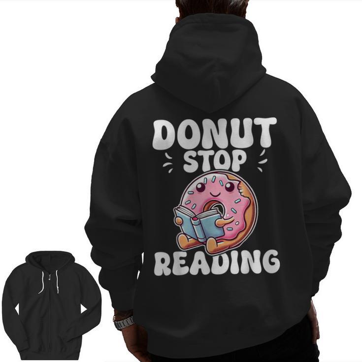 Donut Stop Reading Kawaii Teacher Preschool Kindergarten Men Zip Up Hoodie Back Print