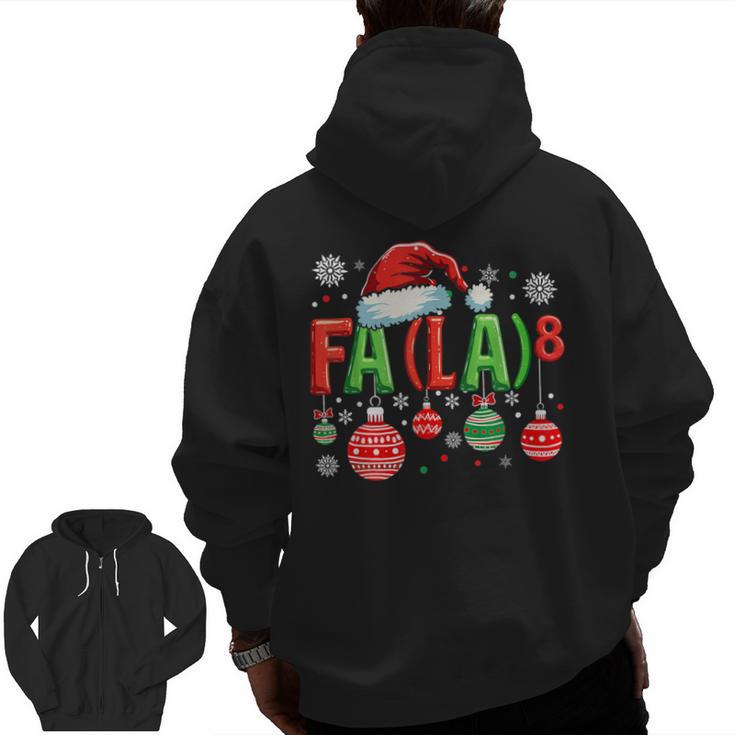 FA LA 8 Christmas Santa FA La Math Teacher Student Men Zip Up Hoodie Back Print
