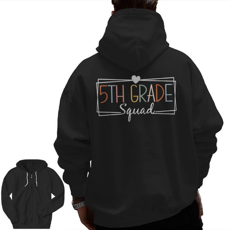 Fifth Grade Squad Teachers Kids 5th Grade Back To School Men Zip Up Hoodie Back Print
