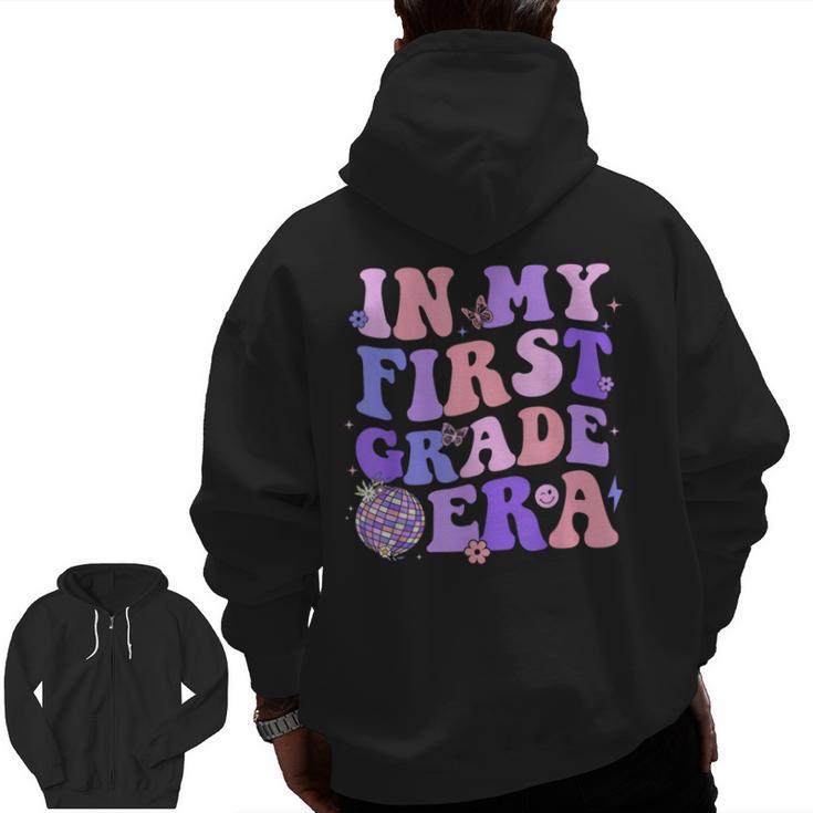 In My First Grade Era 1st Grade Girls Teacher Back To School Men Zip Up Hoodie Back Print