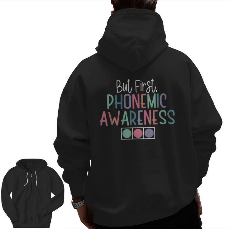 But First Phonemic Awareness Reading Teacher Interventionist Men Zip Up Hoodie Back Print