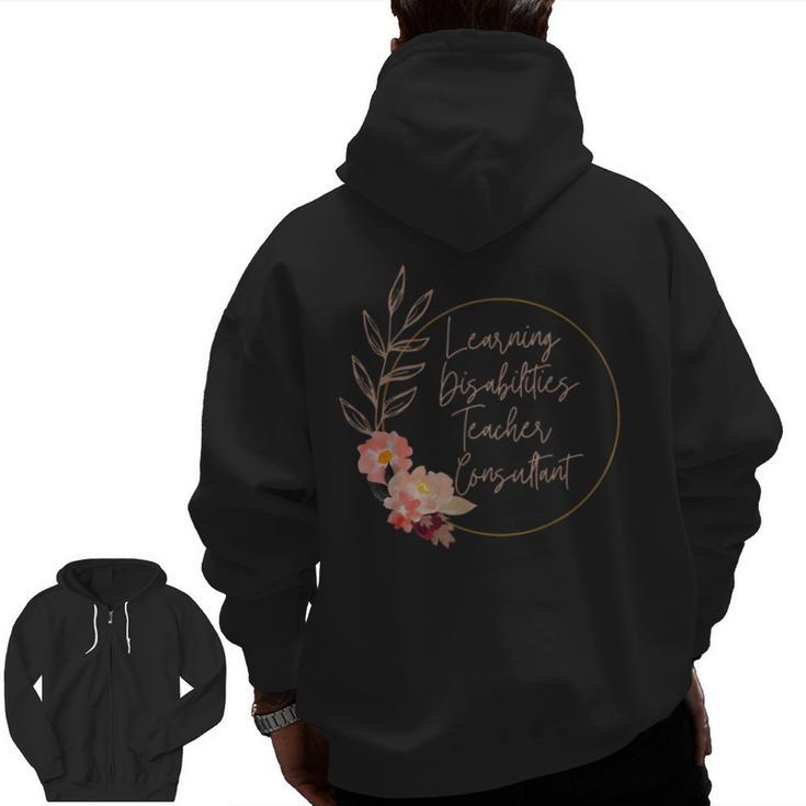 Floral Learning Disabilities Teacher Consultant SPED Teacher Men Zip Up Hoodie Back Print