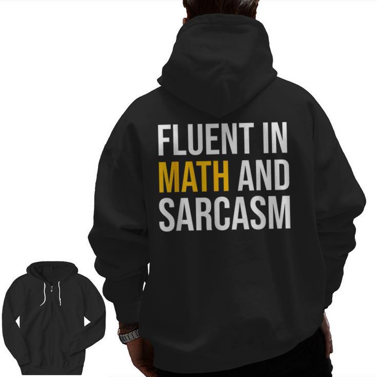 Fluent In Math And Sarcasm Teacher Appreciation Day Gift Men Zip Up Hoodie Back Print