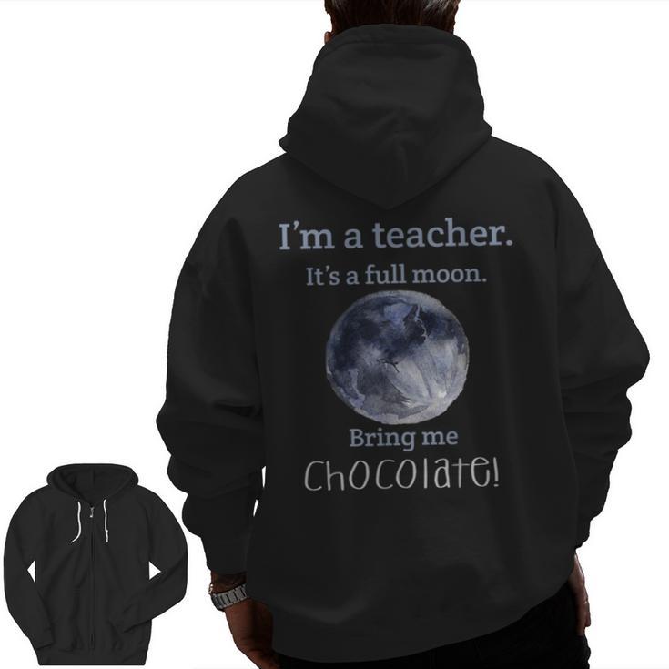 Full Moon Teacher Humor For Men Women Girls Kids Men Zip Up Hoodie Back Print, trending gift