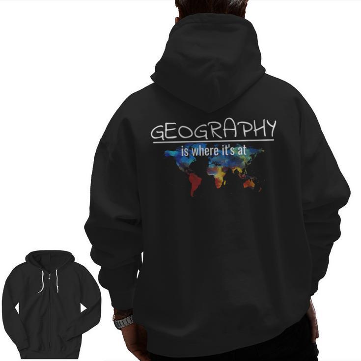 Geography Teacher Earth Day Is Where It's At For Men Women Kids Men Zip Up Hoodie Back Print