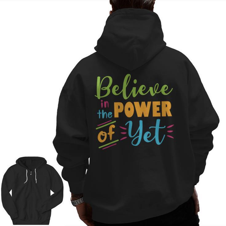 Growth Mindset Teacher Believe In The Power Of Yet Men Zip Up Hoodie Back Print