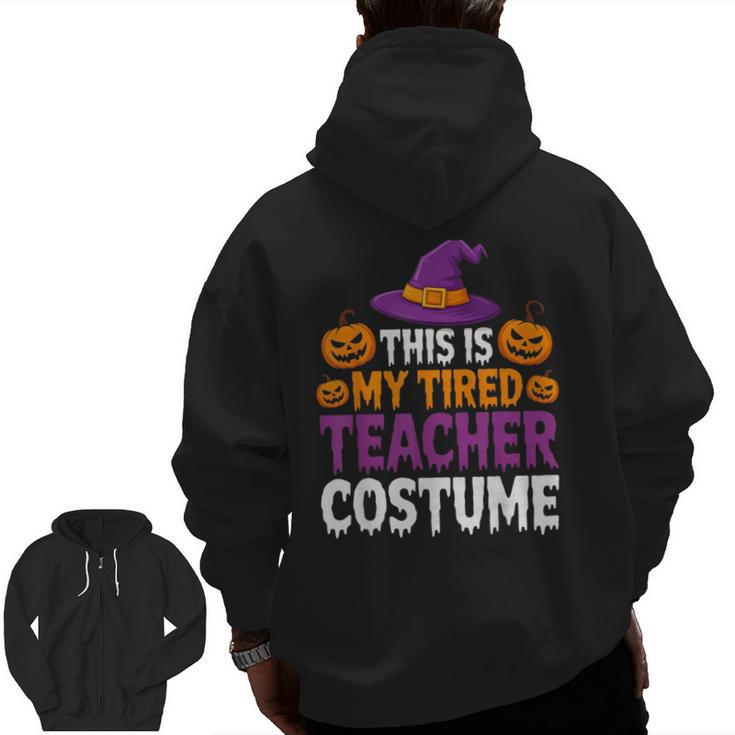 Halloween Costumes For Teachers Tired Teacher Costume Tee Men Zip Up Hoodie Back Print, trending gift Halloween Costumes For Teachers Tired Teacher Costume Tee Men Zip Up Hoodie Back Print, trending gift
