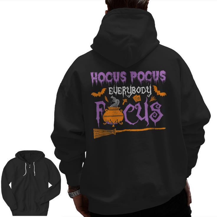 Halloween Teacher Or Student Hocus Pocus Everybody Focus For Men Women Kids Men Zip Up Hoodie Back Print