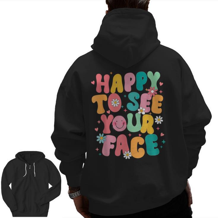 Happy To See Your Face Teacher Disco Ball Back To School Men Zip Up Hoodie Back Print
