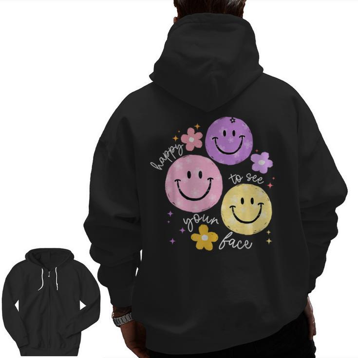Happy To See Your Face Teacher Flower Back To School Men Zip Up Hoodie Back Print