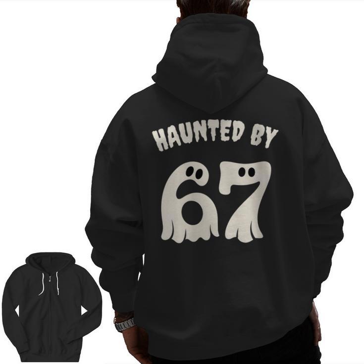 Haunted By 67 Teacher Halloween 6 7 Shirt Men Zip Up Hoodie Back Print