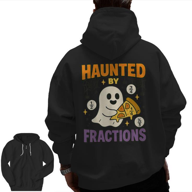 Haunted By Fractions Math Halloween Teacher Men Zip Up Hoodie Back Print