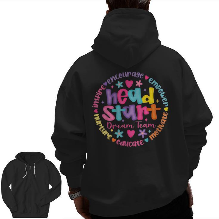 Head Start Dream Team Squad Teacher Headstart Back To School Men Zip Up Hoodie Back Print